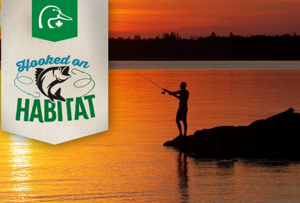 Ducks Unlimited Canada celebrates National Fishing Week with the launch of their second annual “Hooked on Habitat” campaign to support wetland conservation across the country